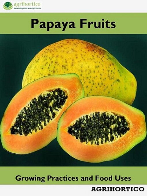 Title details for Papaya Fruits by Agrihortico CPL - Available